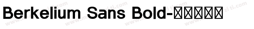 Berkelium Sans Bold字体转换